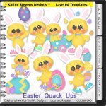 Easter Quack Ups Layered Templates - CU